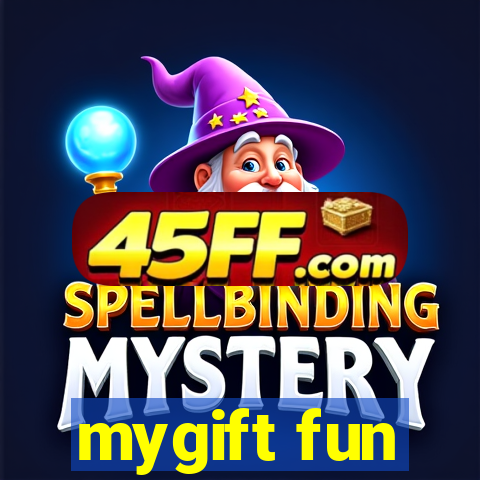 mygift fun